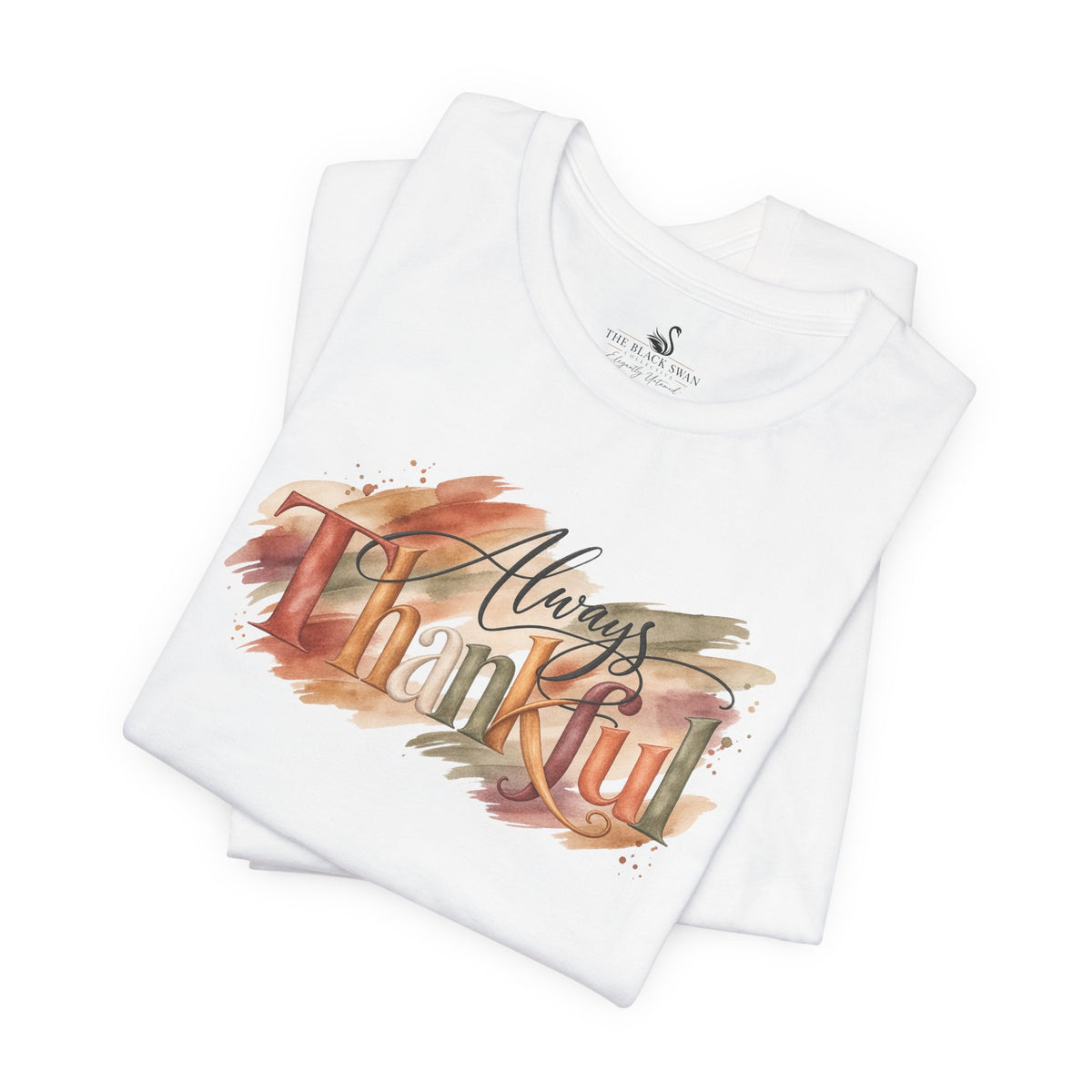 Always Thankful T-Shirt