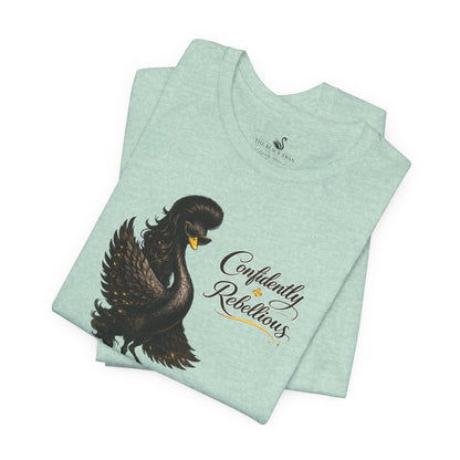 Confidently Rebellious TShirt