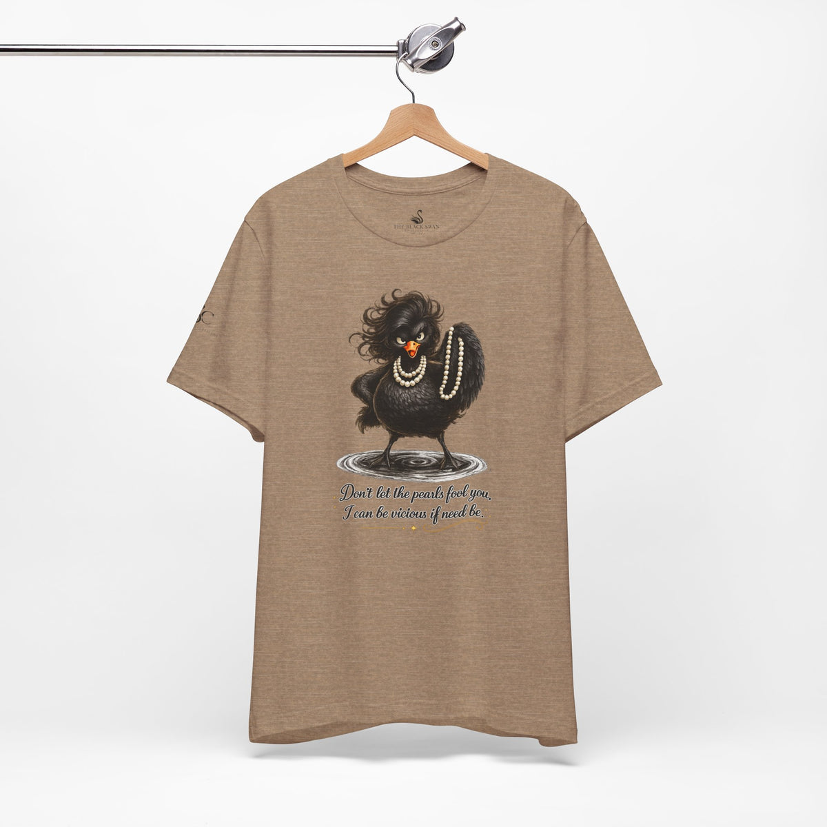 Don't Let the Pearls Fool You, I Can be Vicious If Need Be T-Shirt