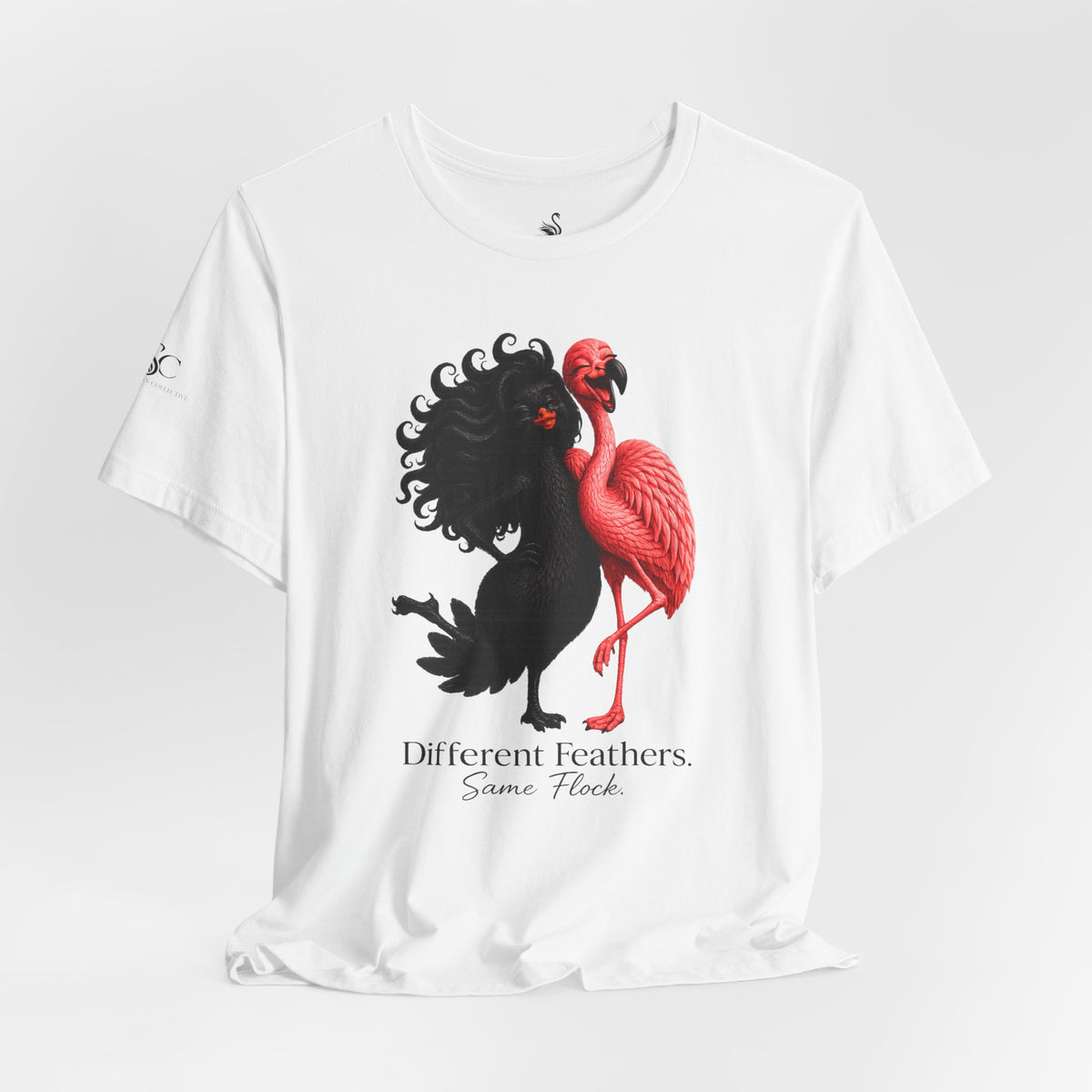 Different Feathers. Same Flock T-Shirt