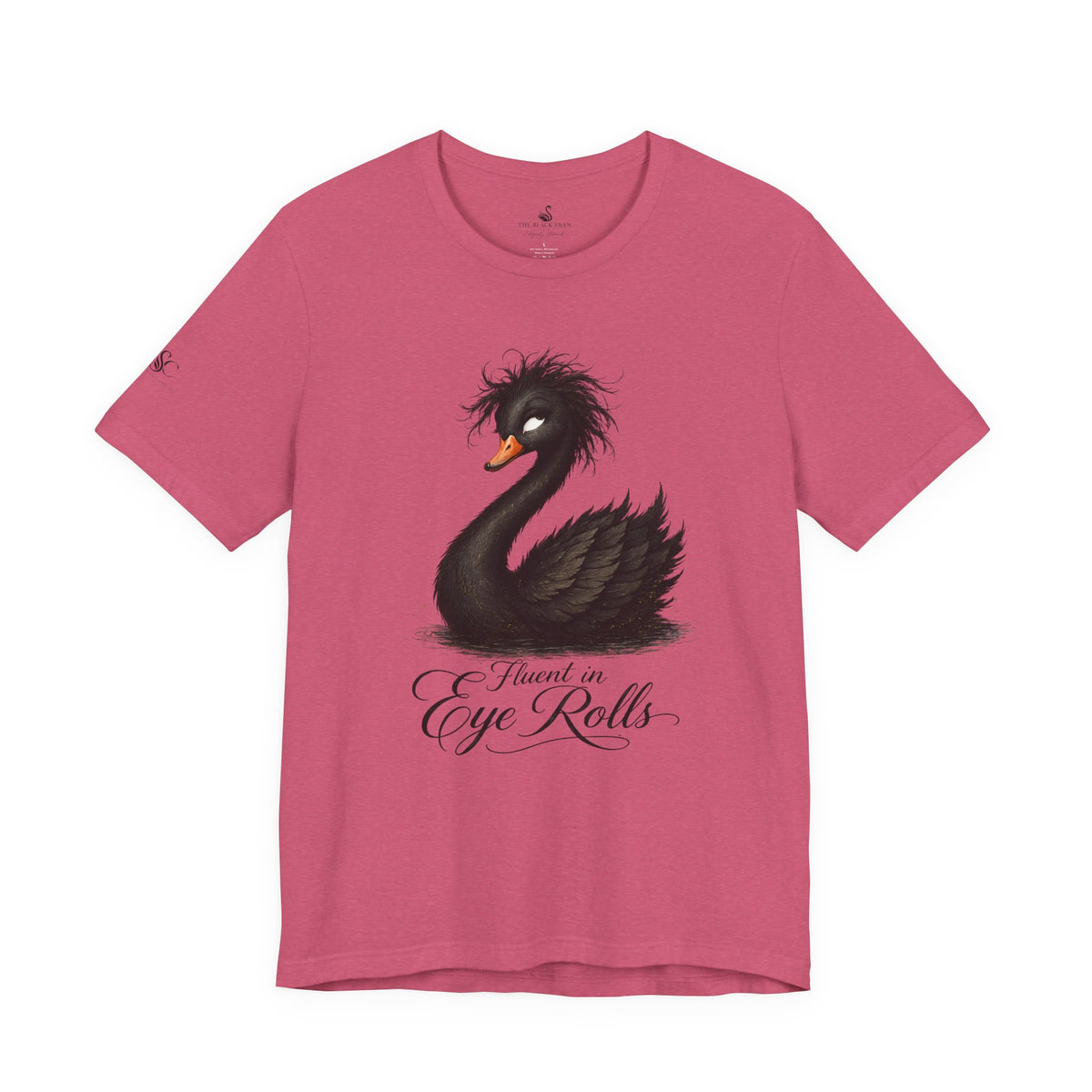 Fluent in Eye Rolls T-Shirt
