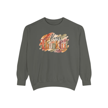 Always Thankful Sweatshirt