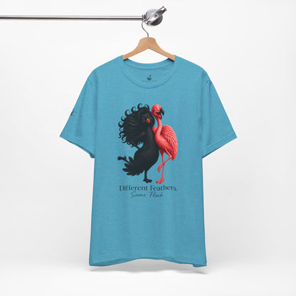 Different Feathers. Same Flock T-Shirt