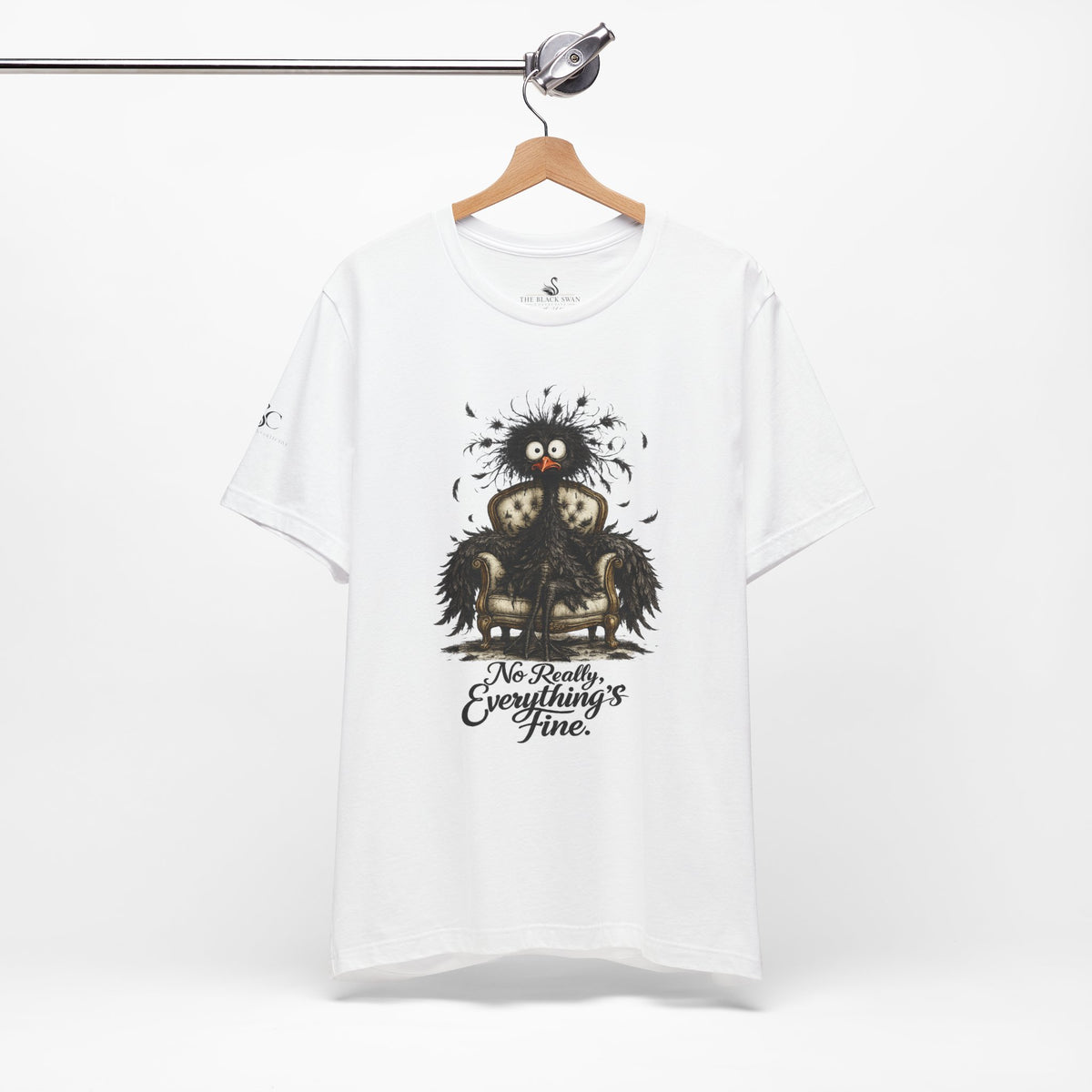No Really, Everything's Fine T-Shirt