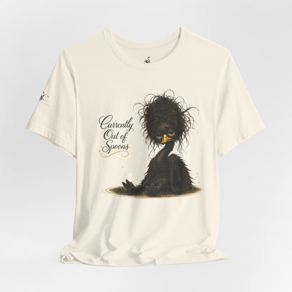 Currently Out of Spoons T-Shirt