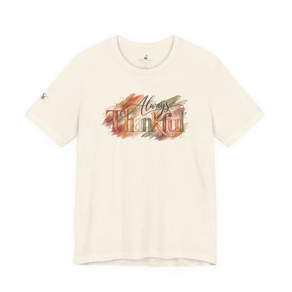 Always Thankful T-Shirt