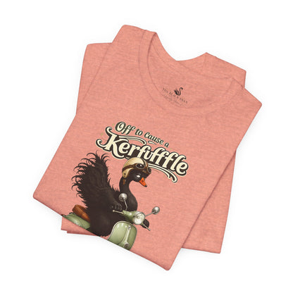 Off to cause a Kerfuffle T-Shirt