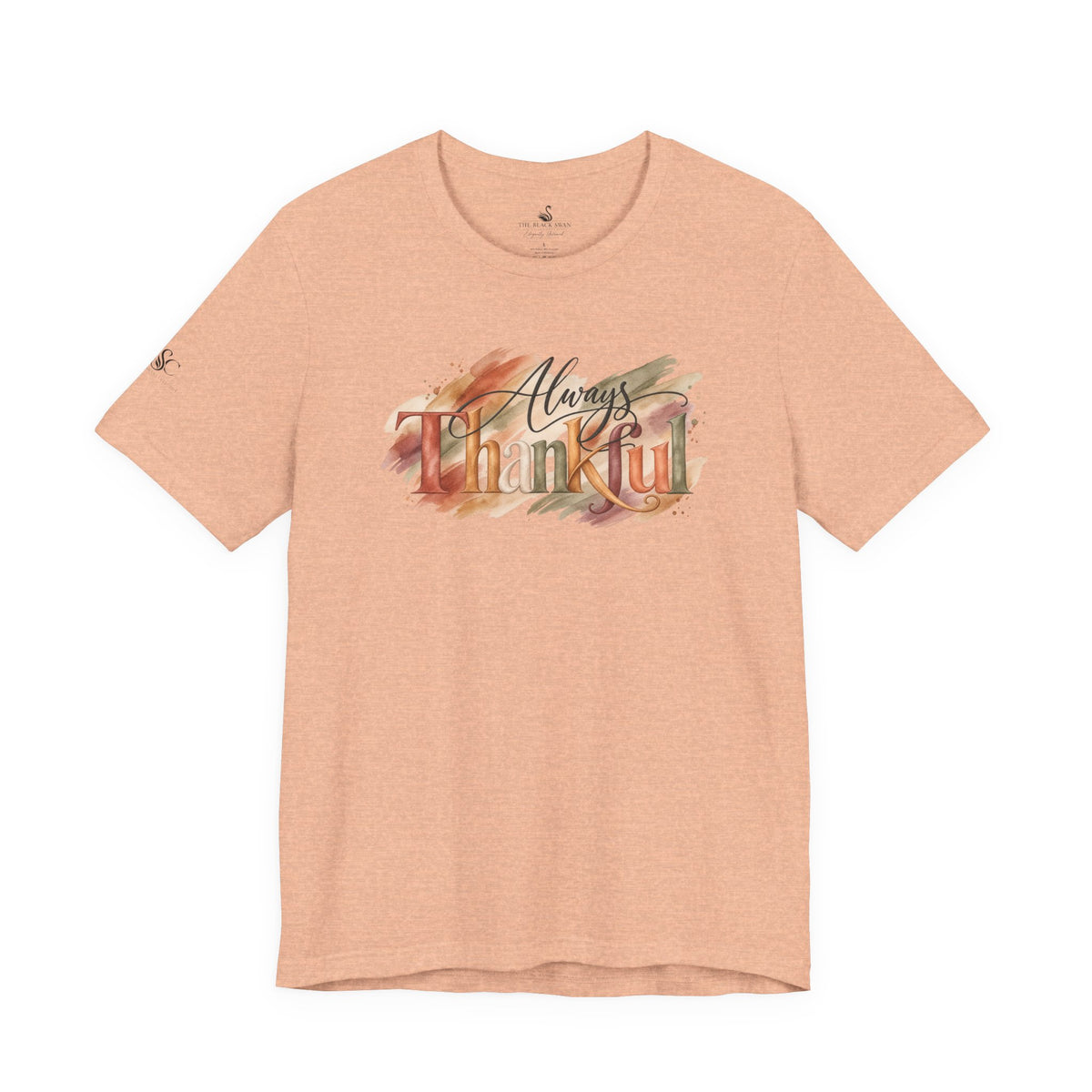 Always Thankful T-Shirt