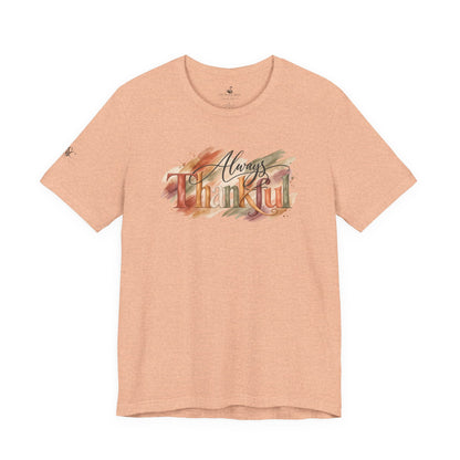 Always Thankful T-Shirt