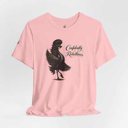 Confidently Rebellious TShirt