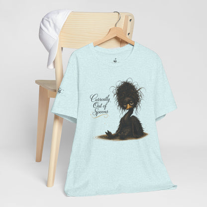 Currently Out of Spoons T-Shirt