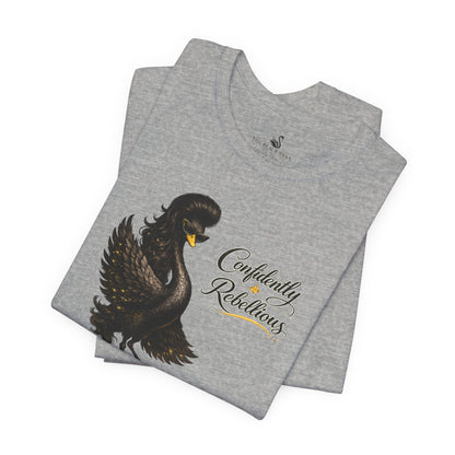 Confidently Rebellious TShirt