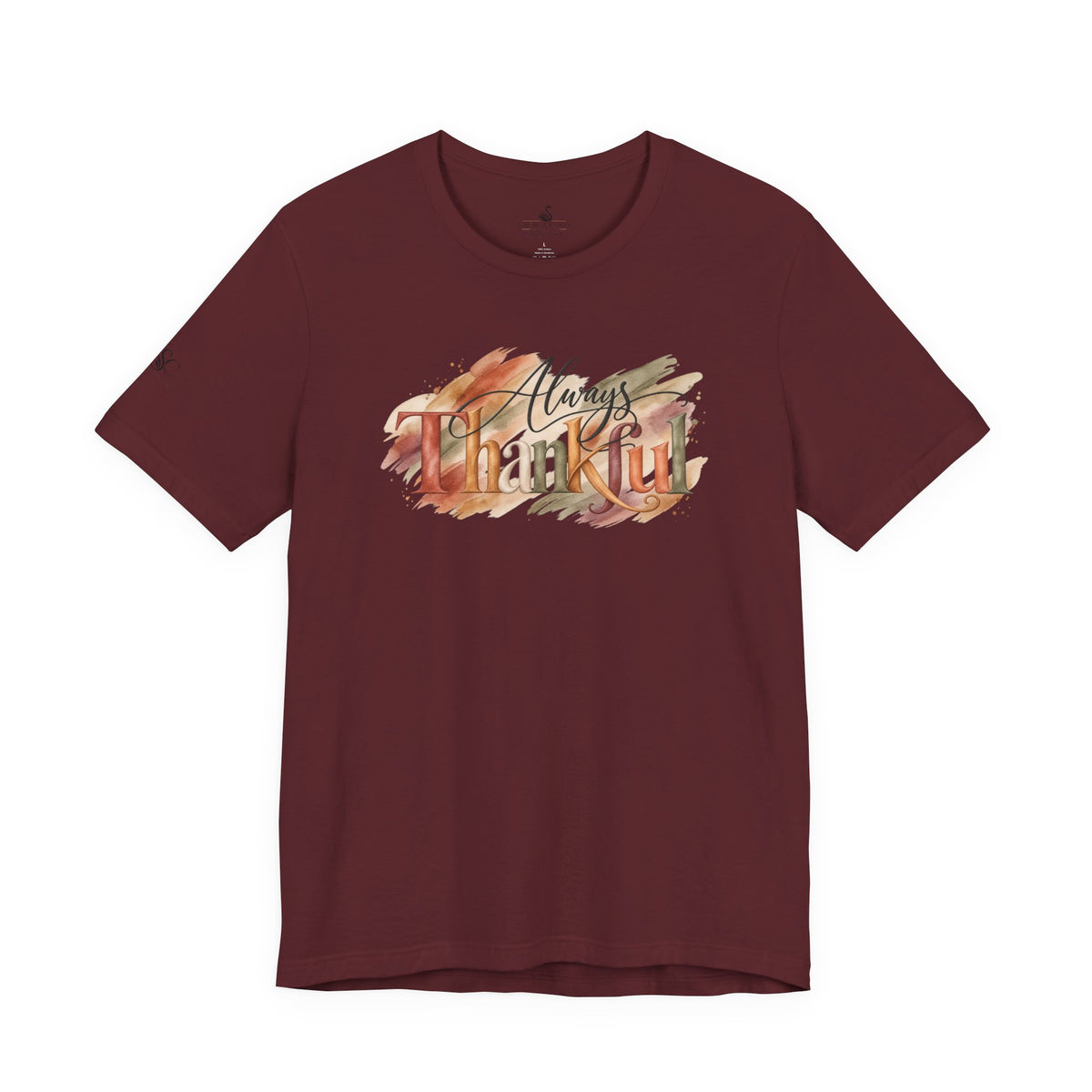 Always Thankful T-Shirt