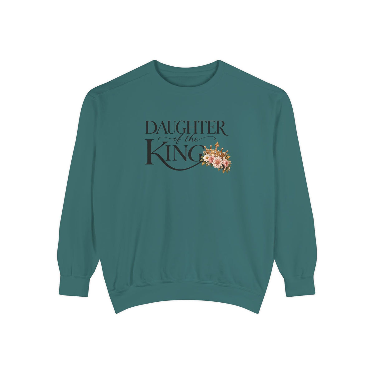 Daughter of the King Sweatshirt