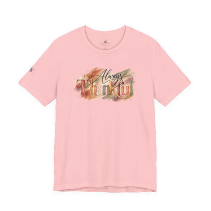 Always Thankful T-Shirt