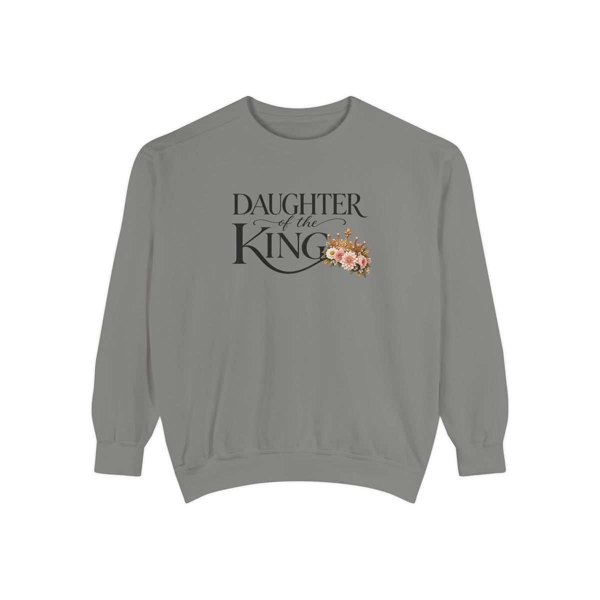 Daughter of the King Sweatshirt