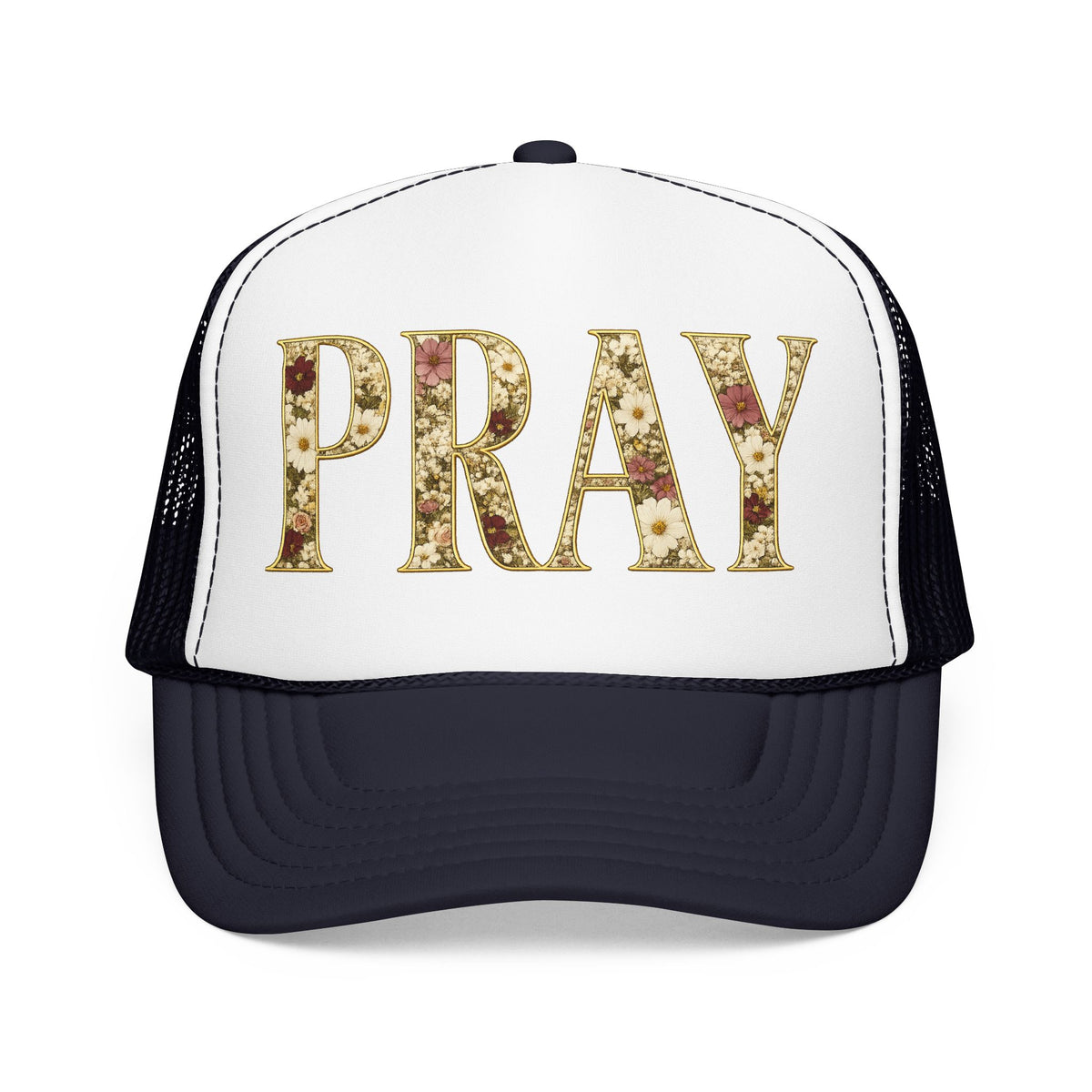 Pray Foam Trucker Hat