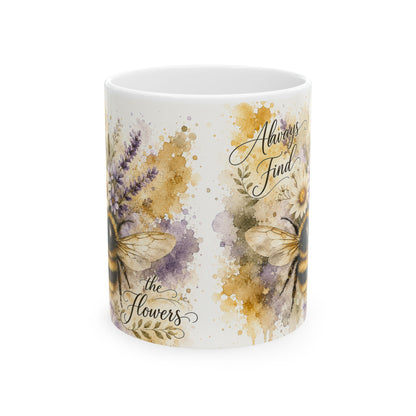 Always Find the Flowers Mug