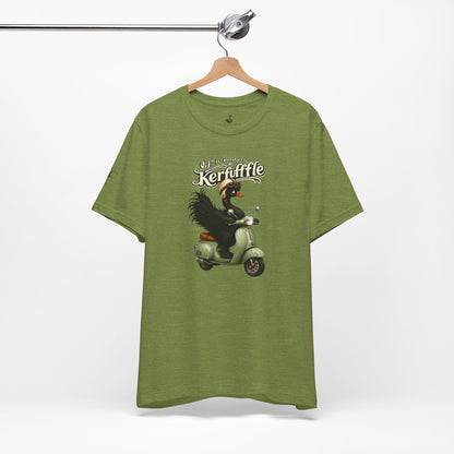 Off to cause a Kerfuffle T-Shirt