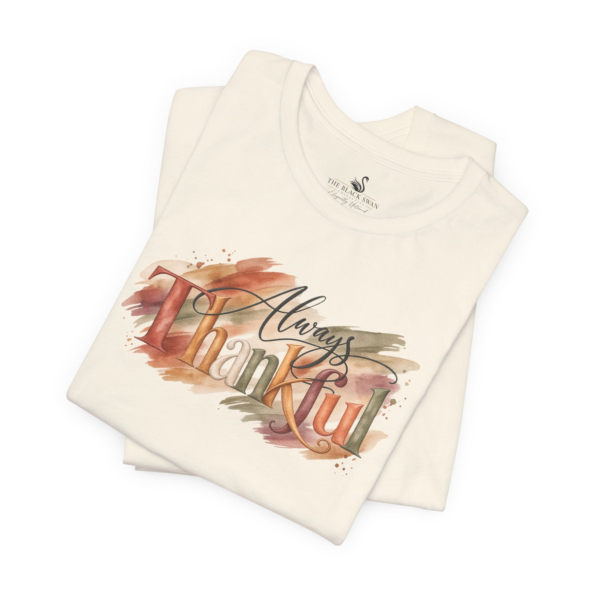 Always Thankful T-Shirt