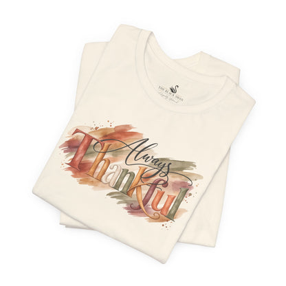 Always Thankful T-Shirt