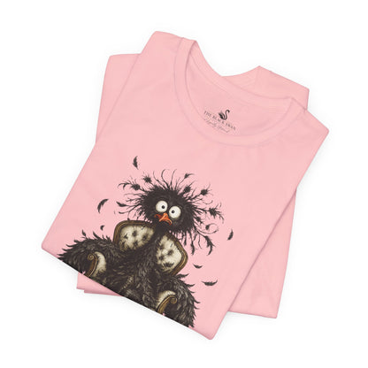 No Really, Everything's Fine T-Shirt