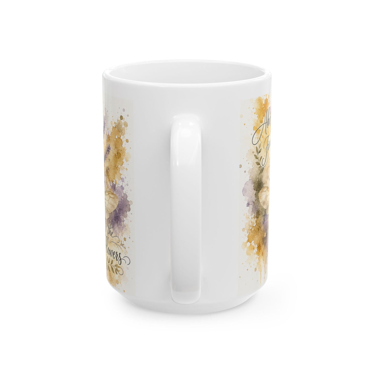 Always Find the Flowers Mug