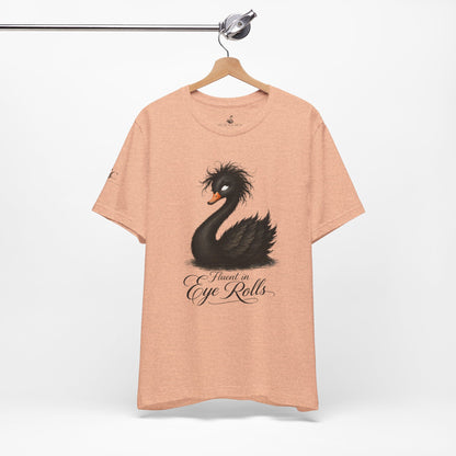 Fluent in Eye Rolls T-Shirt