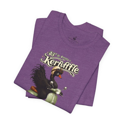 Off to cause a Kerfuffle T-Shirt