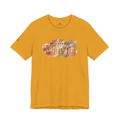 Always Thankful T-Shirt