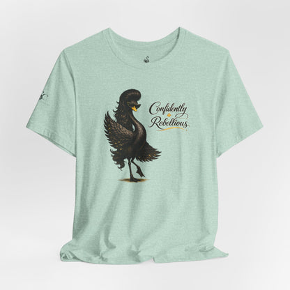 Confidently Rebellious TShirt
