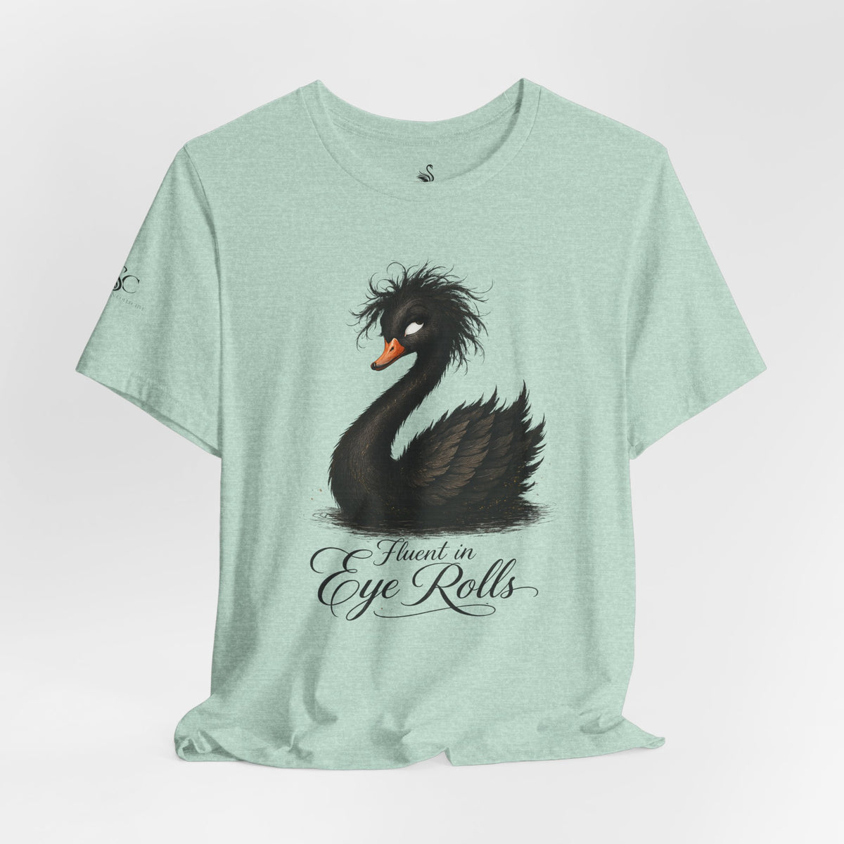 Fluent in Eye Rolls T-Shirt