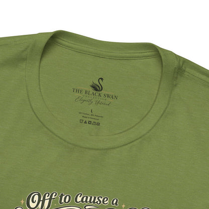 Off to cause a Kerfuffle T-Shirt