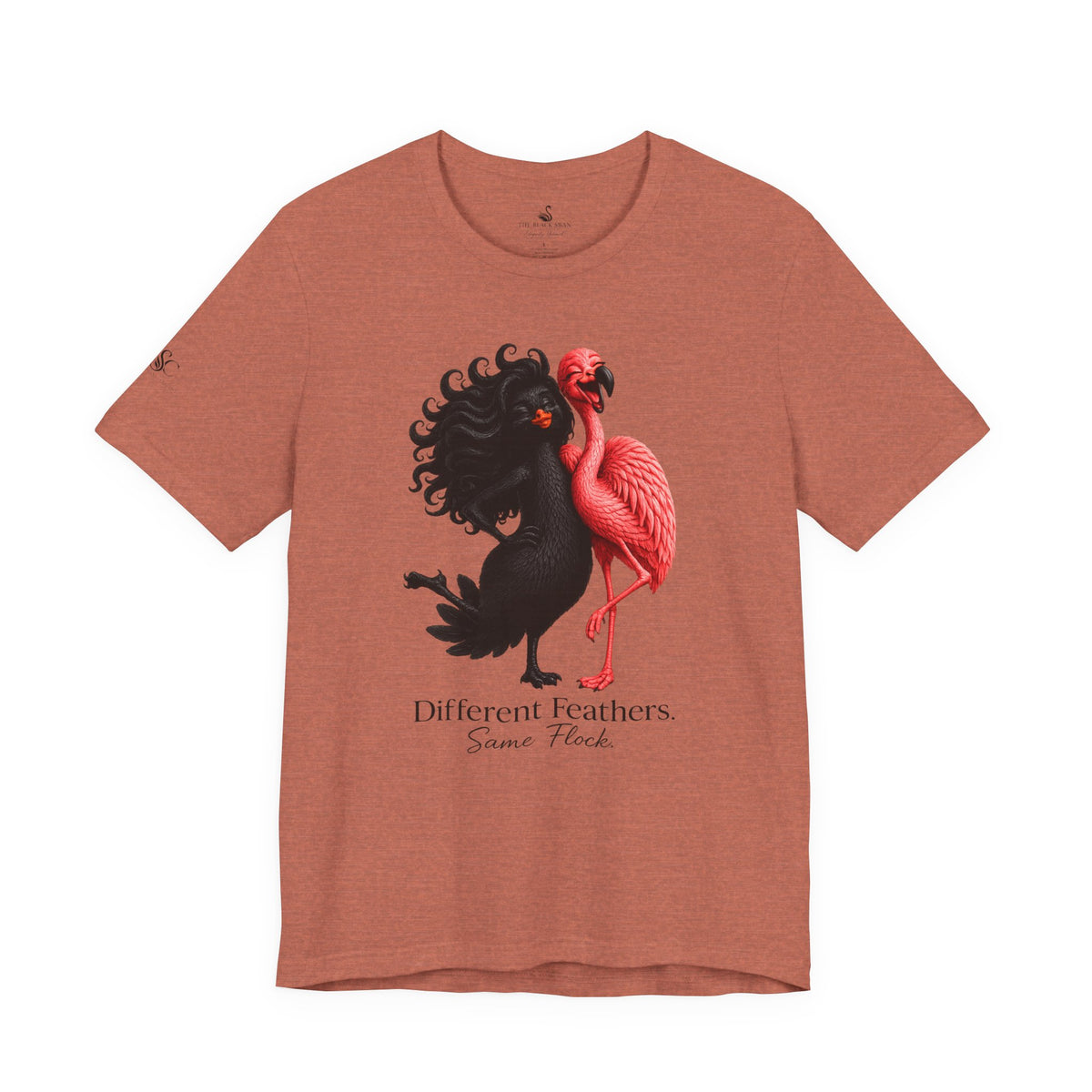 Different Feathers. Same Flock T-Shirt