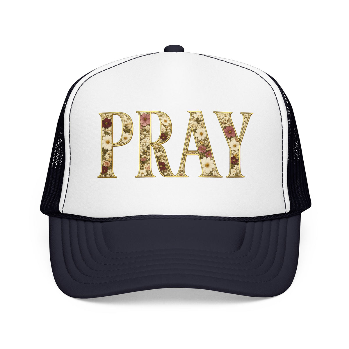 Pray Foam Trucker Hat