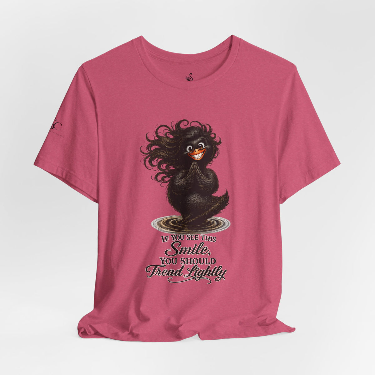 If You See This Smile, You Should Tread Lightly T-Shirt