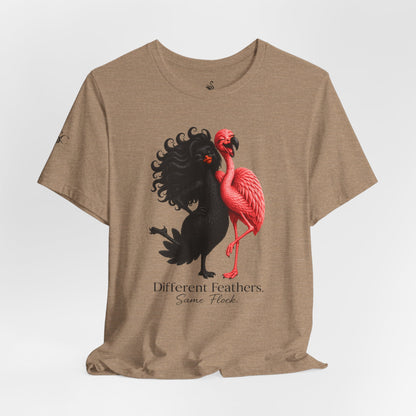 Different Feathers. Same Flock T-Shirt
