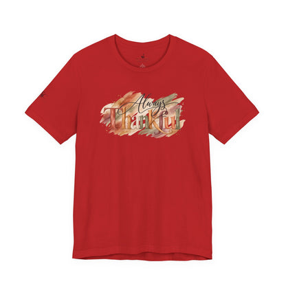 Always Thankful T-Shirt