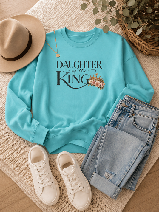 Daughter of the King Sweatshirt