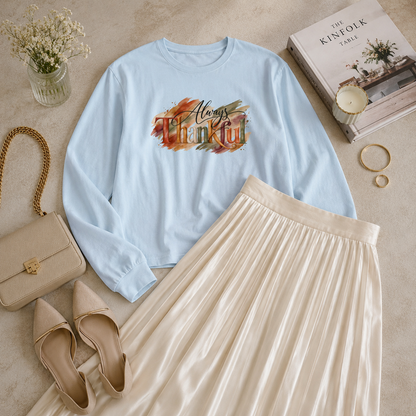 Always Thankful Long Sleeve T-Shirt