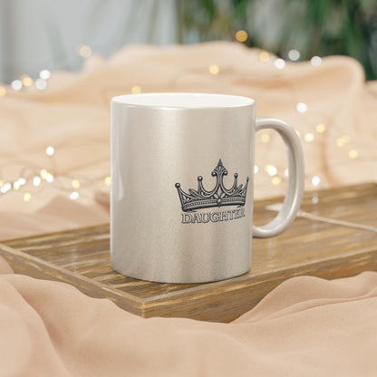 Daughter Crown Metallic Mug (Silver\Gold)