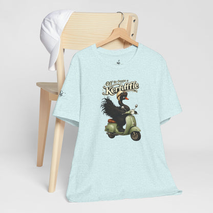 Off to cause a Kerfuffle T-Shirt