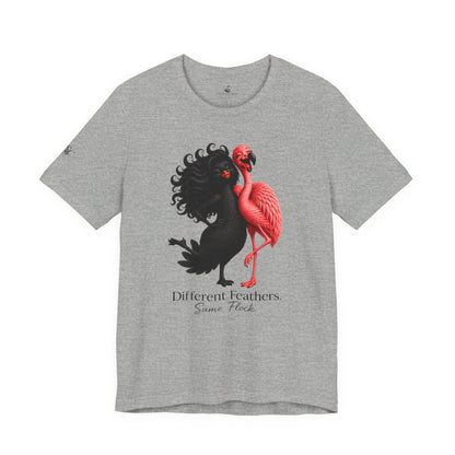 Different Feathers. Same Flock T-Shirt