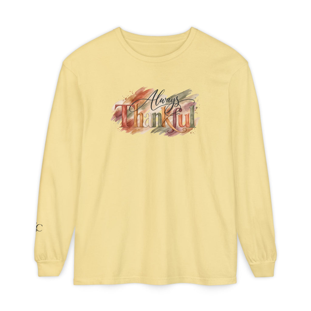 Always Thankful Long Sleeve T-Shirt
