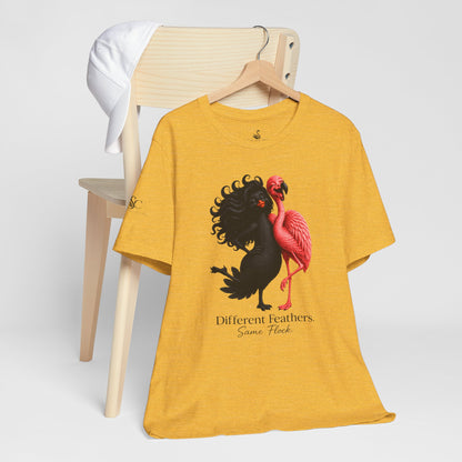 Different Feathers. Same Flock T-Shirt
