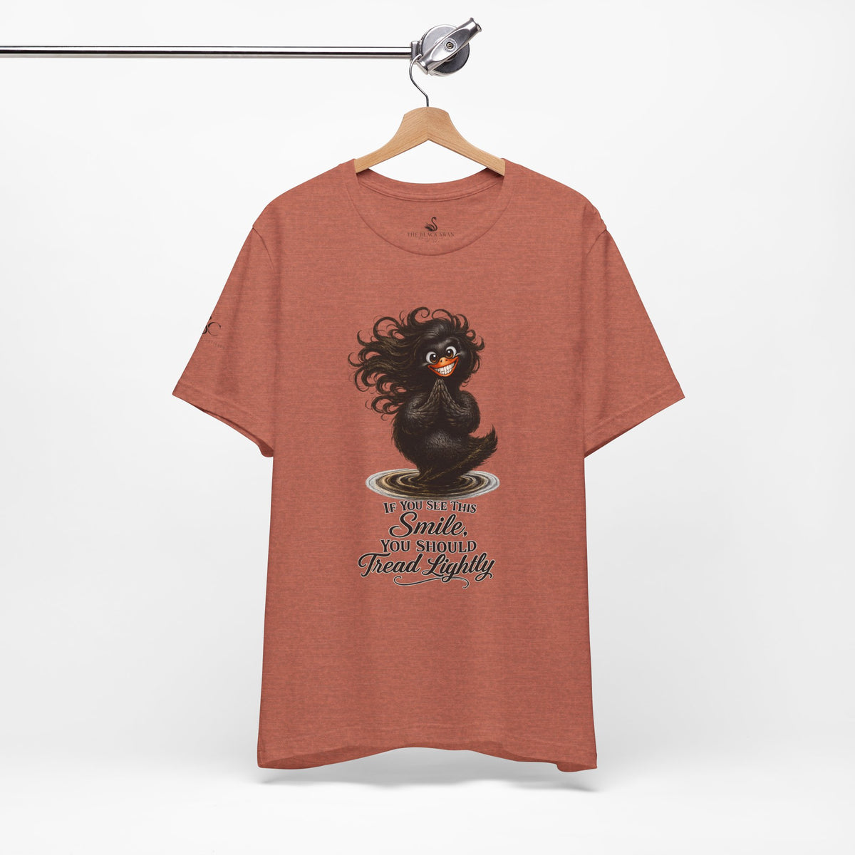 If You See This Smile, You Should Tread Lightly T-Shirt