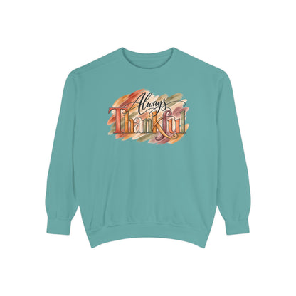 Always Thankful Sweatshirt