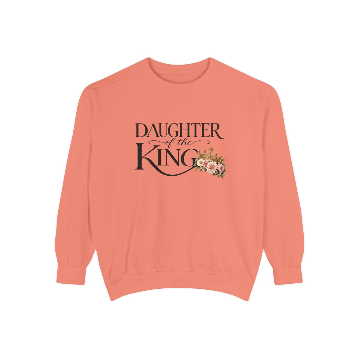 Daughter of the King Sweatshirt