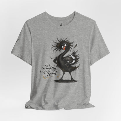 Slightly Feral T-Shirt
