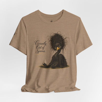 Currently Out of Spoons T-Shirt